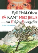 På kant med Jesus – om EsbjergEvangeliet