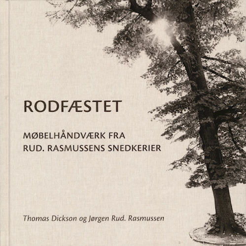 Rodfæstet – Møbelhåndværk fra Rud. Rasmussens Snedkerier
