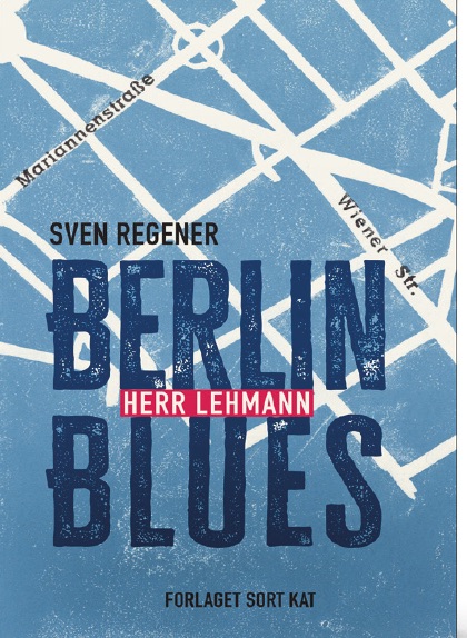 Sven Regener: Berlin Blues – Herr Lehmann