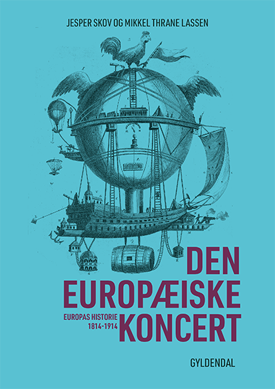 Den europæiske koncert. Europas historie 1814-1914.