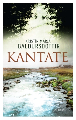 Kristín Marja Baldursdóttir: Kantate