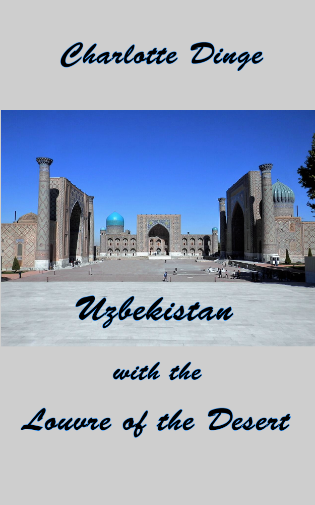 Uzbekistan with the  Louvre of the Desert