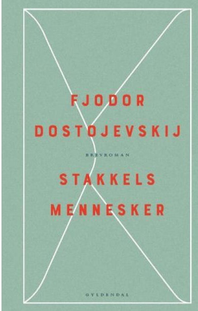 Fjodor Dostojevskij: Stakkels mennesker