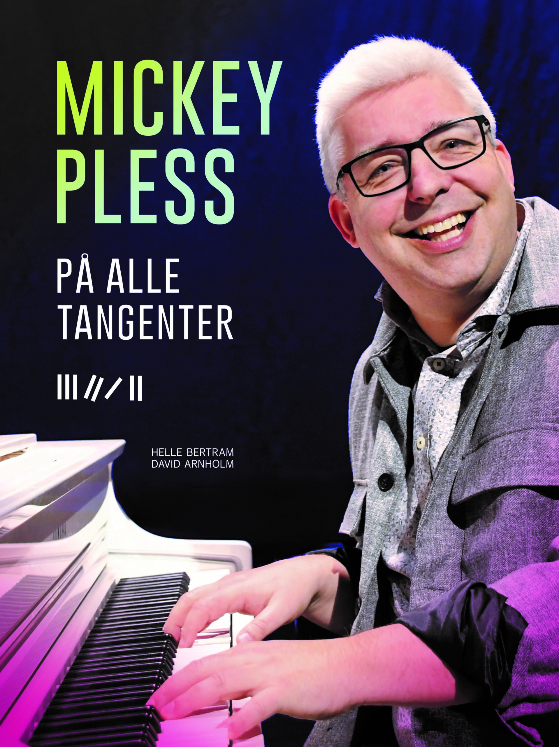 Mickey Pless – på alle tangenter