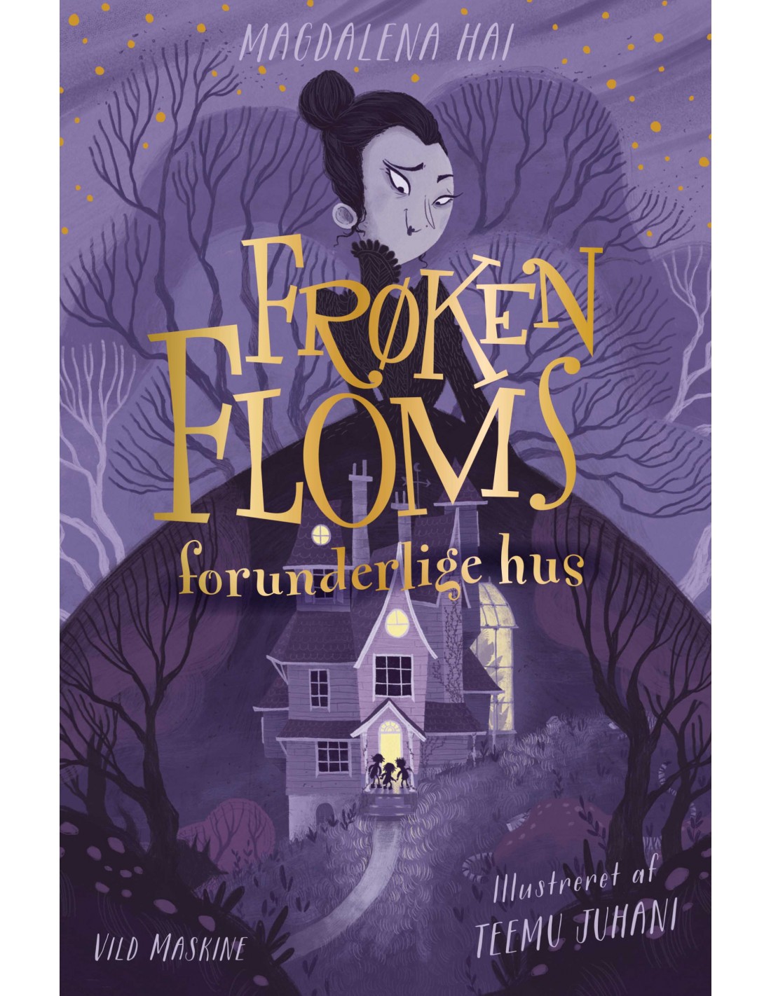 "Frøken Floms forunderlige hus" af Magdalena Hai, oversat af René Semberlund Jensen.