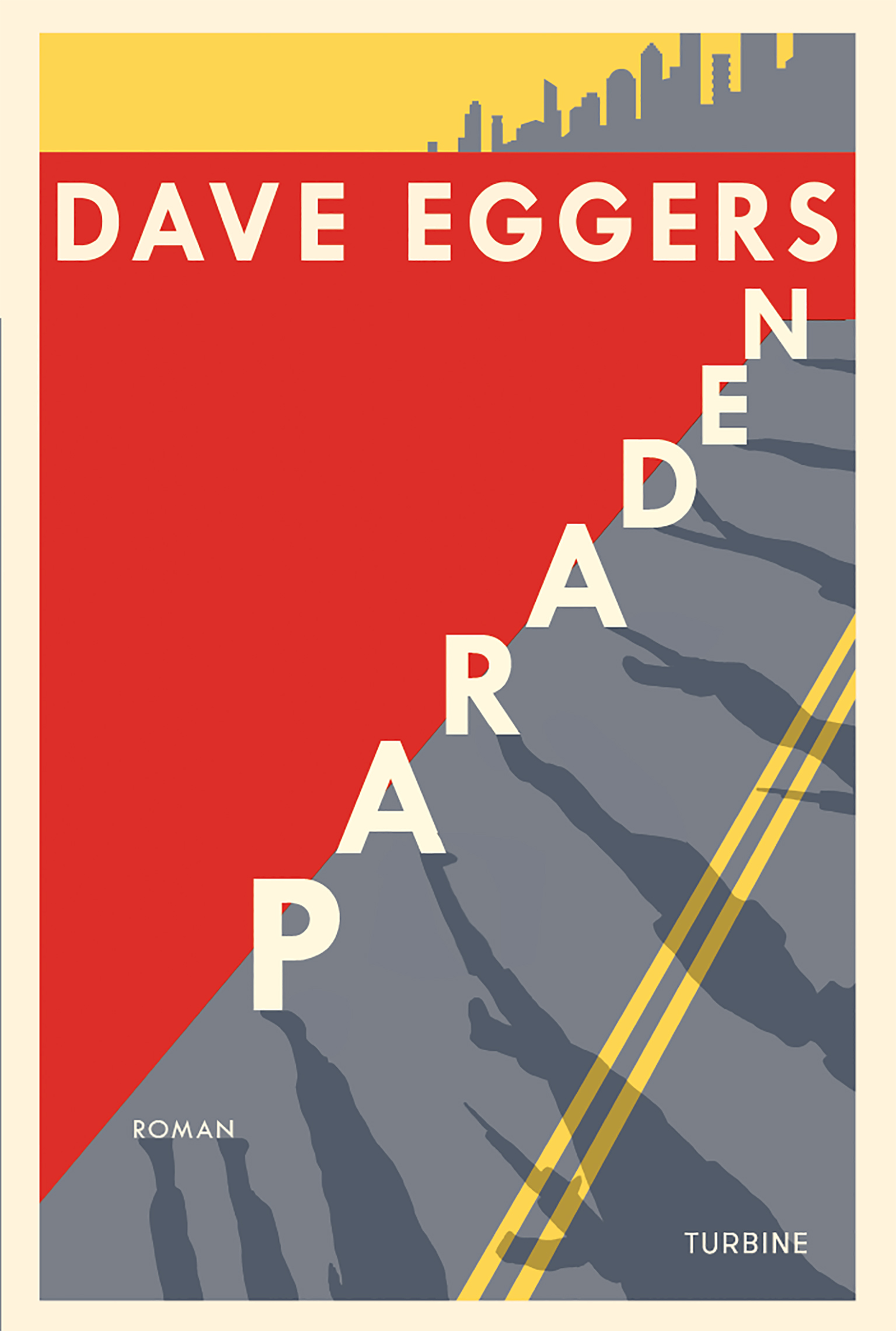 Dave Eggers: Paraden