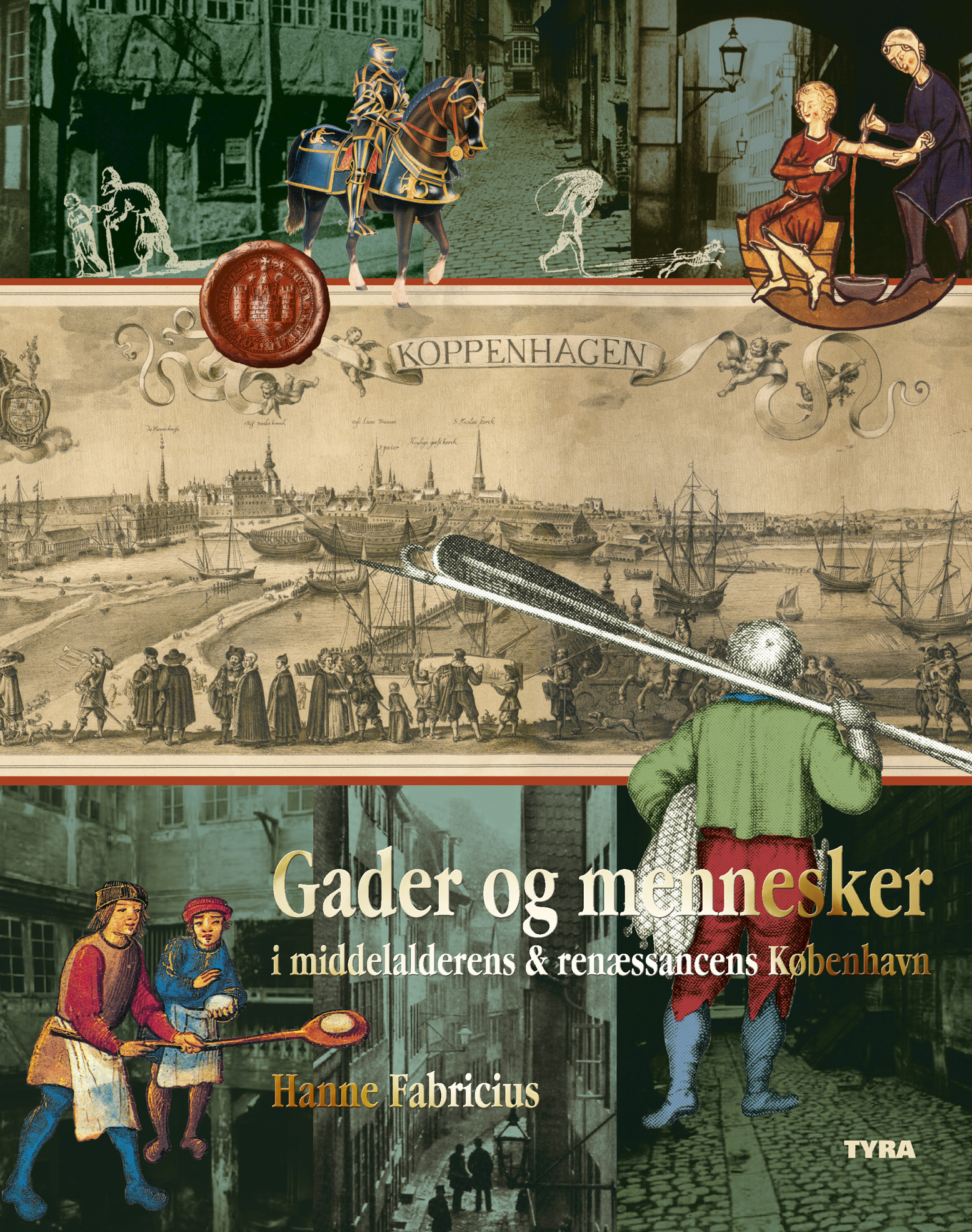 Gader og mennesker i middelalderens og renæssancens København. Inden for middelaldervolden.