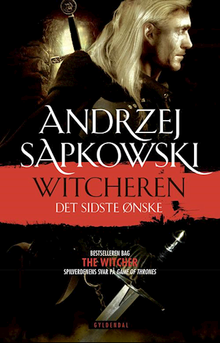 A. Sapkowski: Witcheren 1 – Det sidste ønske
