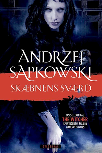A. Sapkowski: Witcheren 2 – Skæbnens sværd