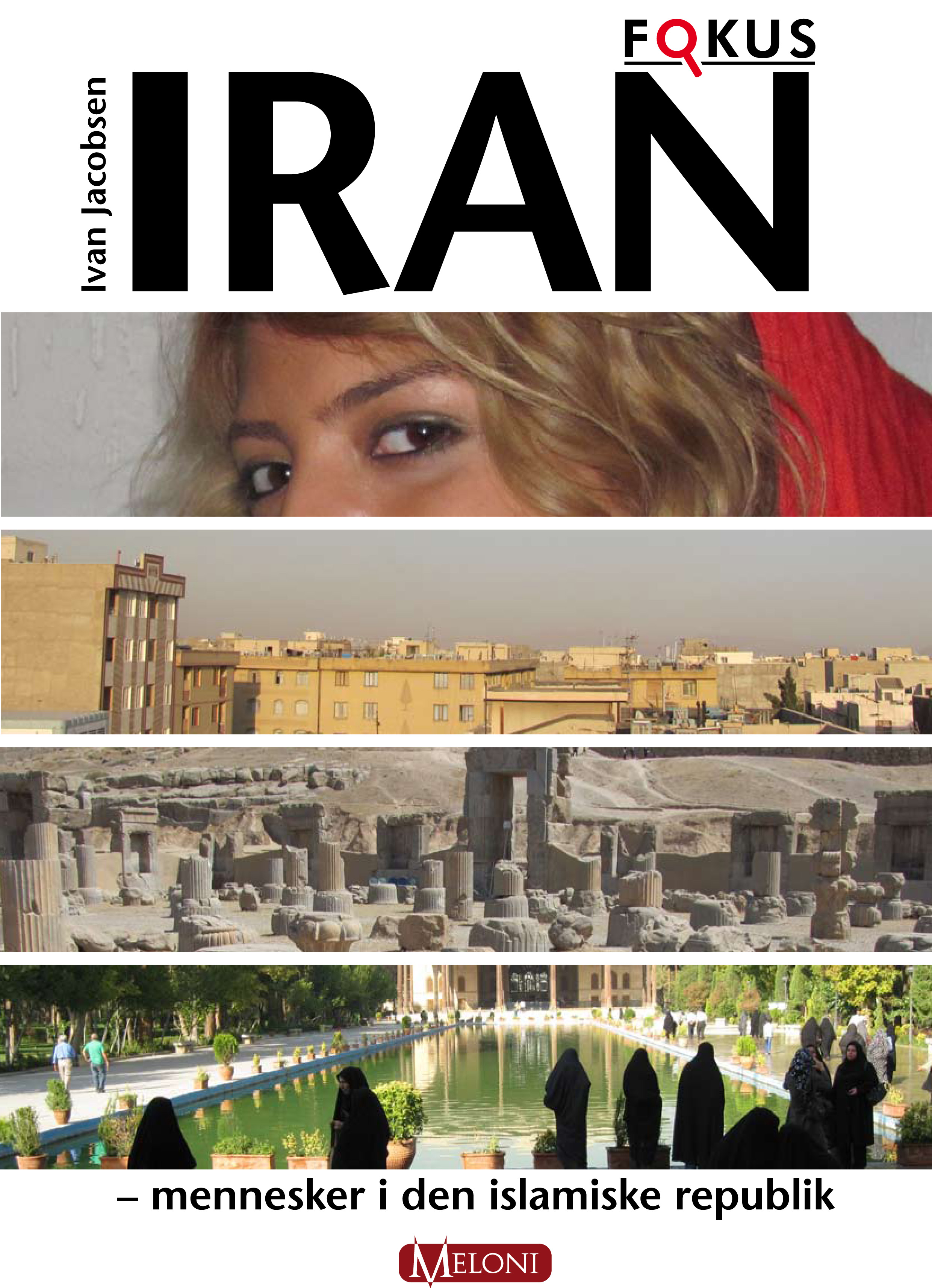 IRAN  mennesker i den islamiske republik